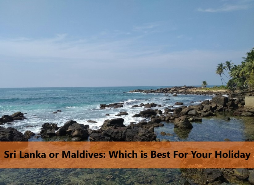 Sri Lanka or Maldives: Which is Best For Your Holiday