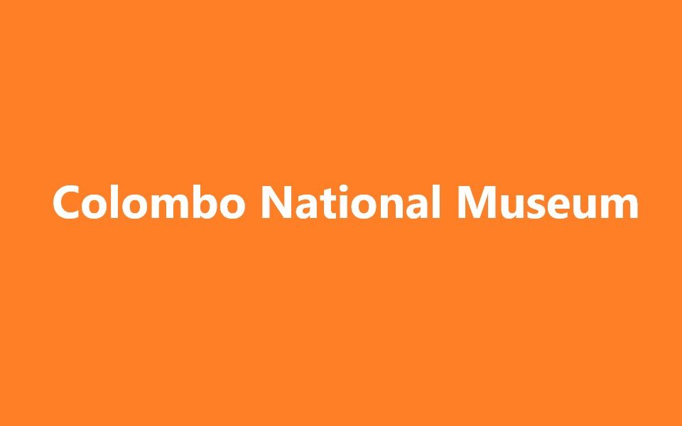 Colombo National Museum